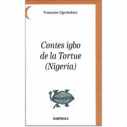 Contes igbo de la Tortue (Nigéria) de Françoise Ugochukwu
