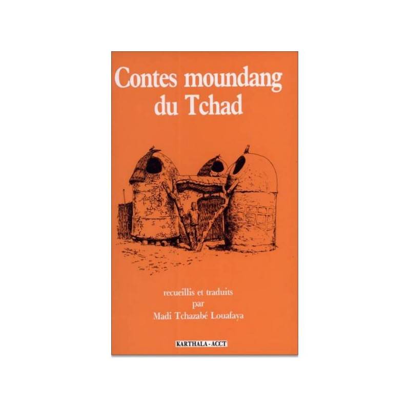 Contes moundang du Tchad de Madi Tchazabé Louafaya