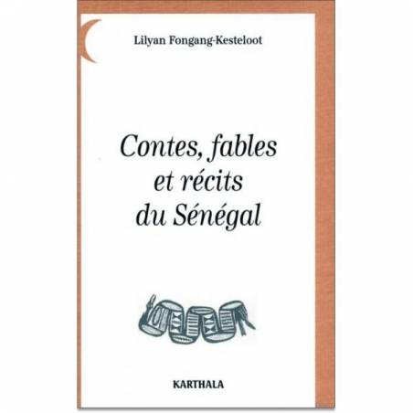 Contes, fables et récits du Sénégal de Lilyan Fongang-Kesteloot