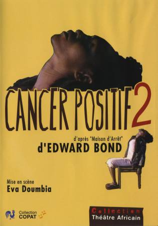 Cancer positif 2 d'après Maison d'arrêt d'Edward Bond