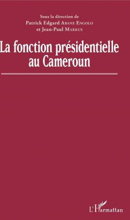 La fonction présidentielle au Cameroun