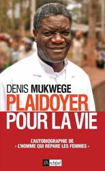 Plaidoyer pour la vie de Denis Mukwege