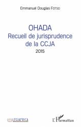 OHADA Recueil de jurisprudence de la CCJA 2015