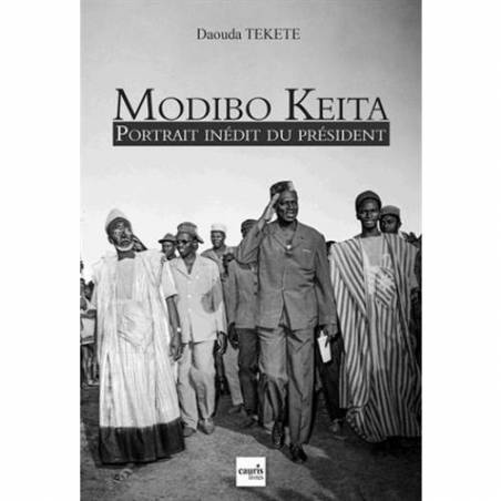 Modibo Keita, portrait inédit du président de Daouda Tekété
