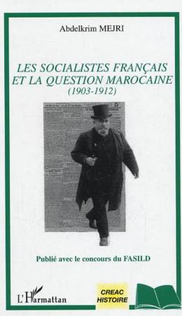 Les socialistes français et la question marocaine